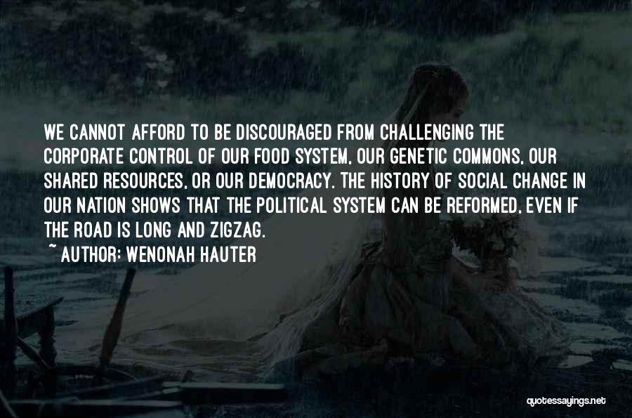 Food Activism Quotes By Wenonah Hauter