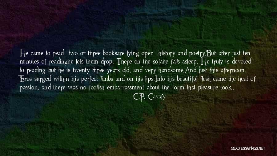 Food Additction Quotes By C.P. Cavafy Food Additction Quotes By C.P. Cavafy