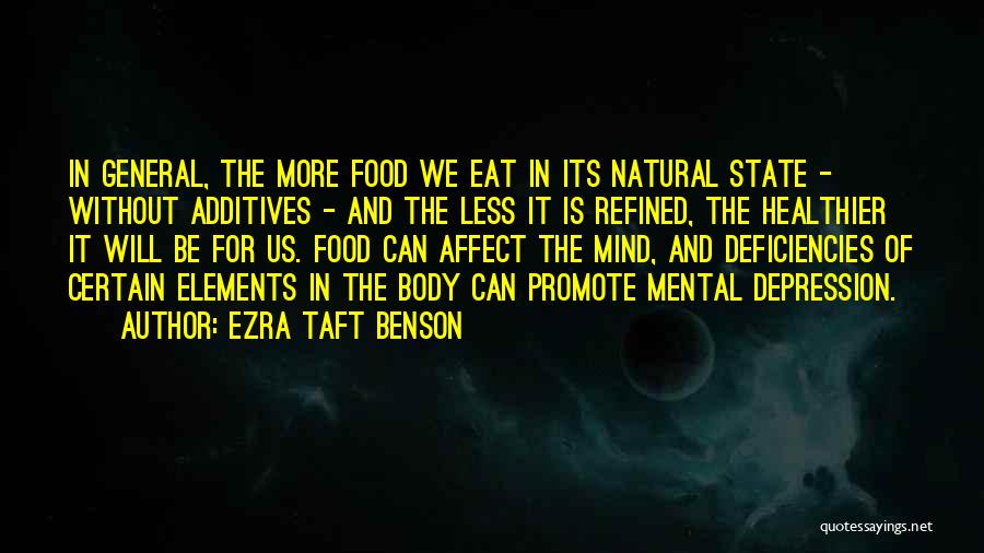 Food Additives Quotes By Ezra Taft Benson