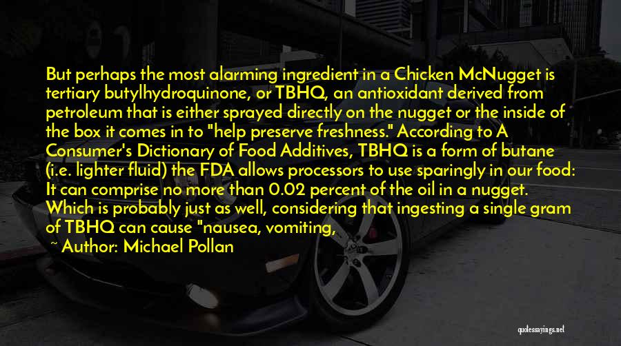 Food Additives Quotes By Michael Pollan