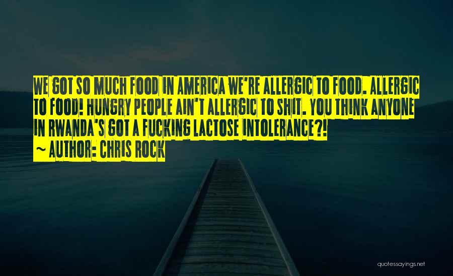 Food Allergies Quotes By Chris Rock