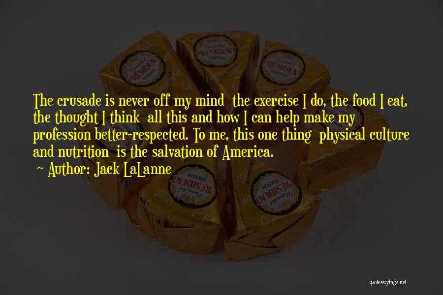Food And Culture Quotes By Jack LaLanne