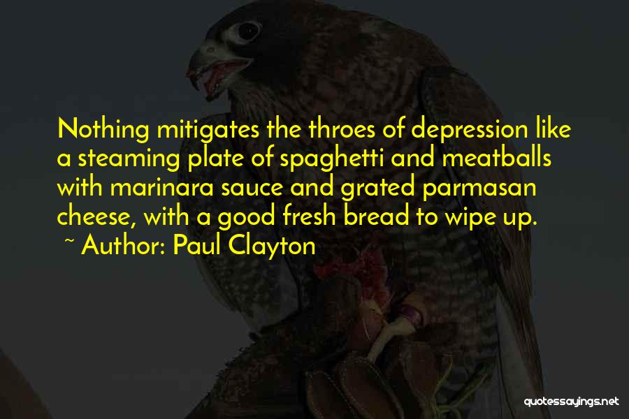 Food And Culture Quotes By Paul Clayton