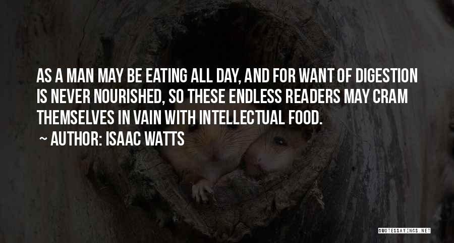 Food And Digestion Quotes By Isaac Watts