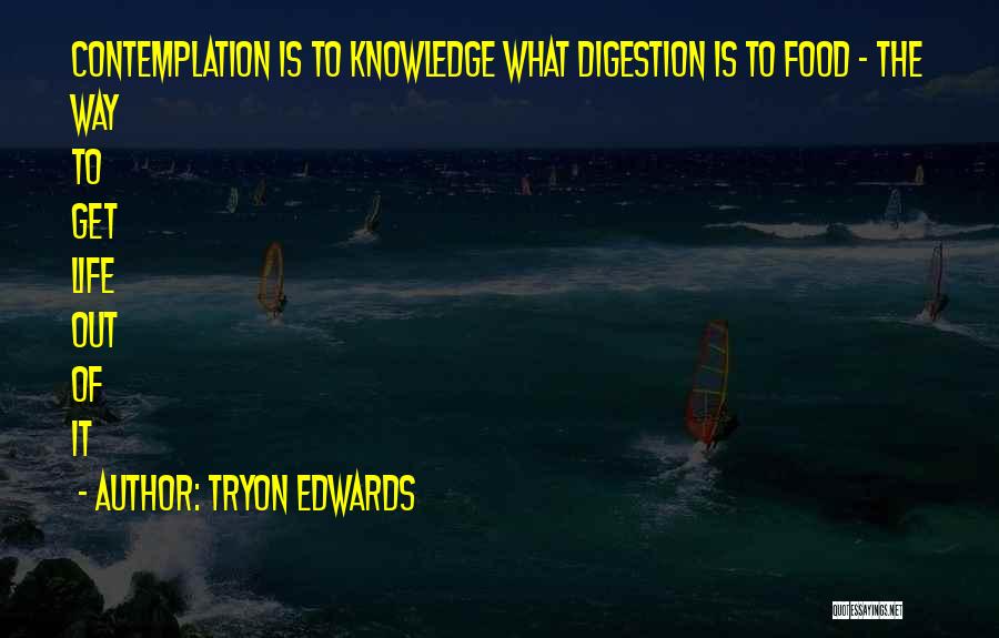 Food And Digestion Quotes By Tryon Edwards