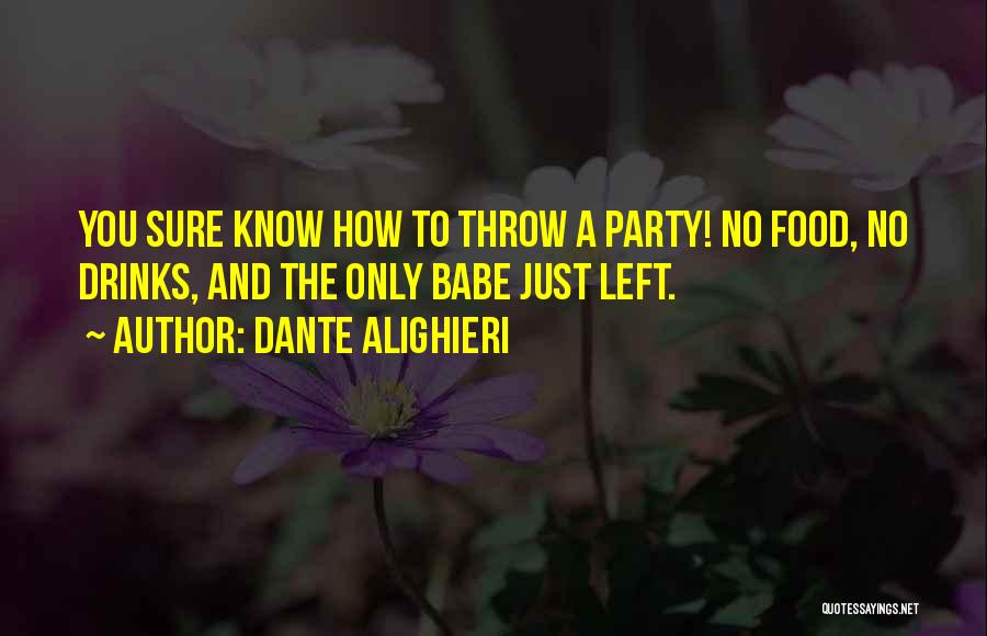 Food And Drinks Quotes By Dante Alighieri