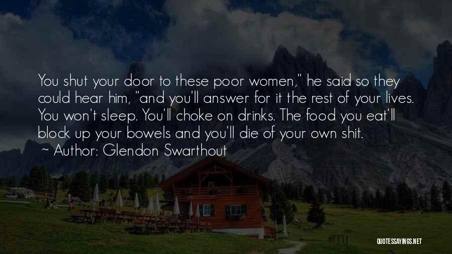 Food And Drinks Quotes By Glendon Swarthout