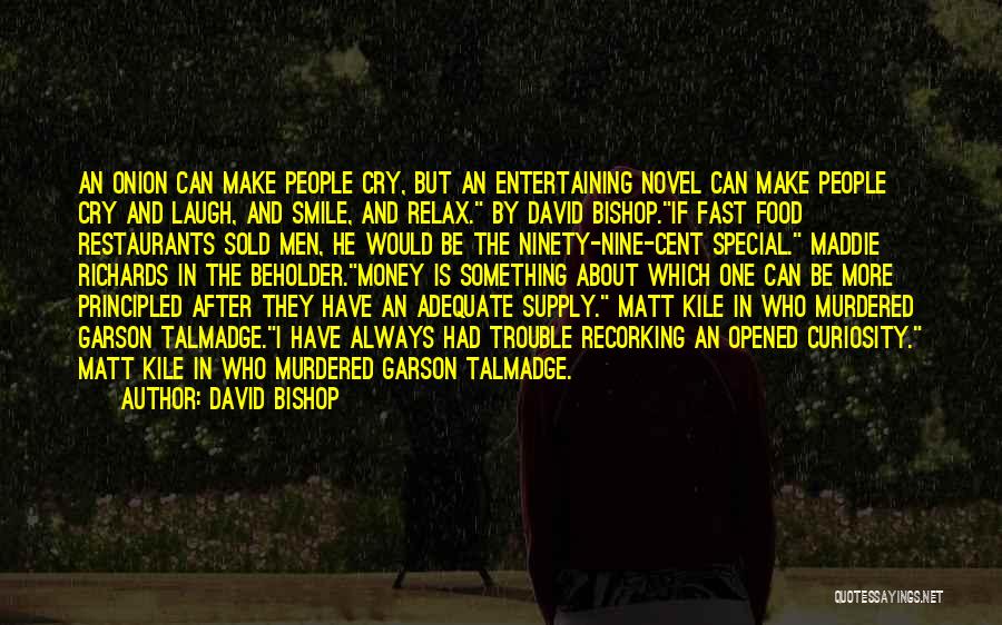 Food And Entertaining Quotes By David Bishop