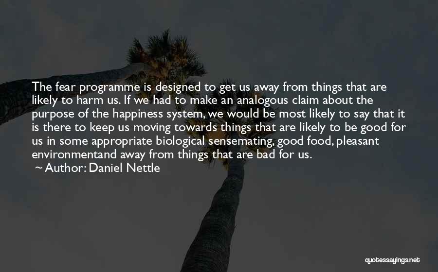 Food And Happiness Quotes By Daniel Nettle
