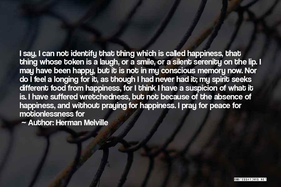 Food And Happiness Quotes By Herman Melville