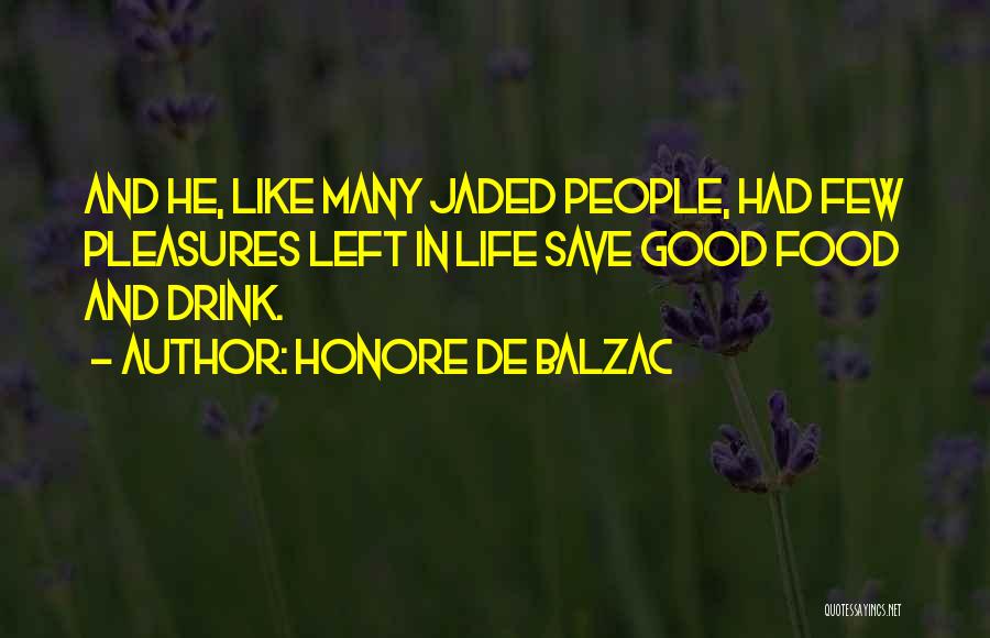 Food And Happiness Quotes By Honore De Balzac