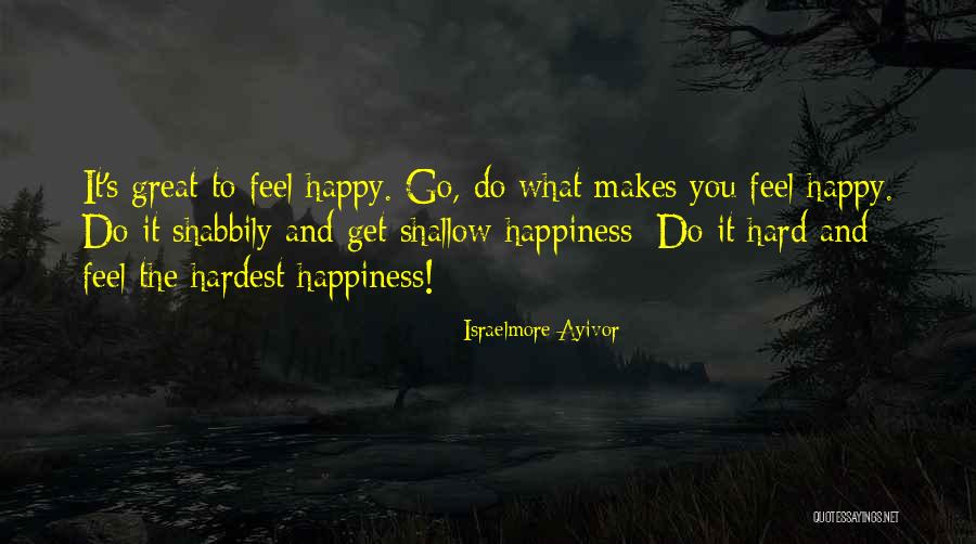 Food And Happiness Quotes By Israelmore Ayivor Food And Happiness Quotes By Israelmore Ayivor
