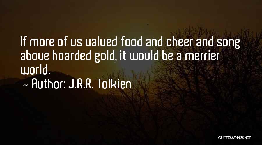 Food And Happiness Quotes By J.R.R. Tolkien