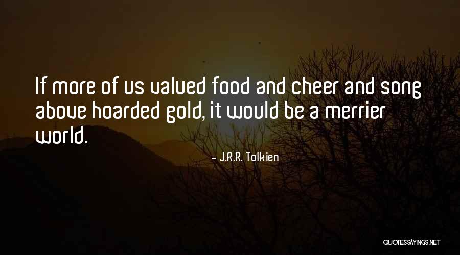 Food And Happiness Quotes By J.R.R. Tolkien