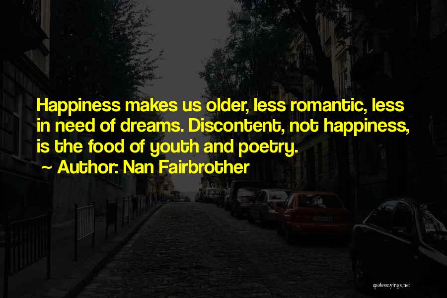 Food And Happiness Quotes By Nan Fairbrother