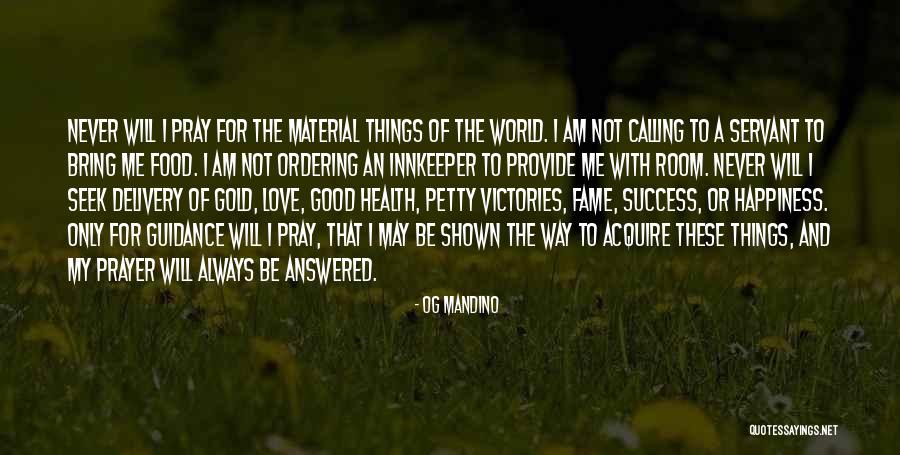 Food And Happiness Quotes By Og Mandino