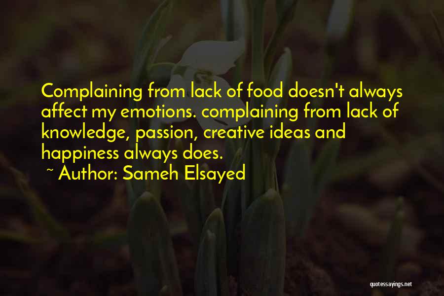 Food And Happiness Quotes By Sameh Elsayed