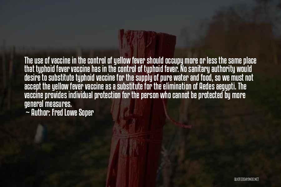 Food And Health Quotes By Fred Lowe Soper