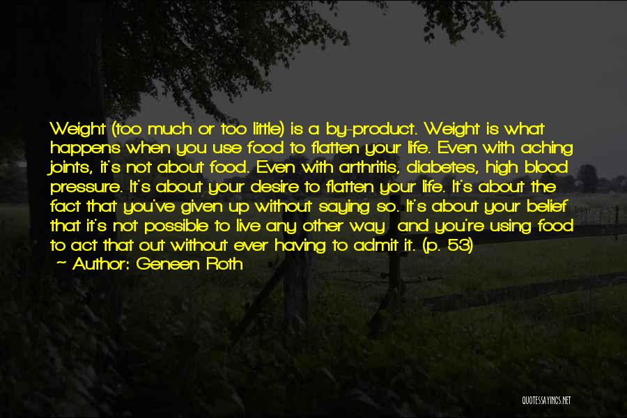 Food And Health Quotes By Geneen Roth