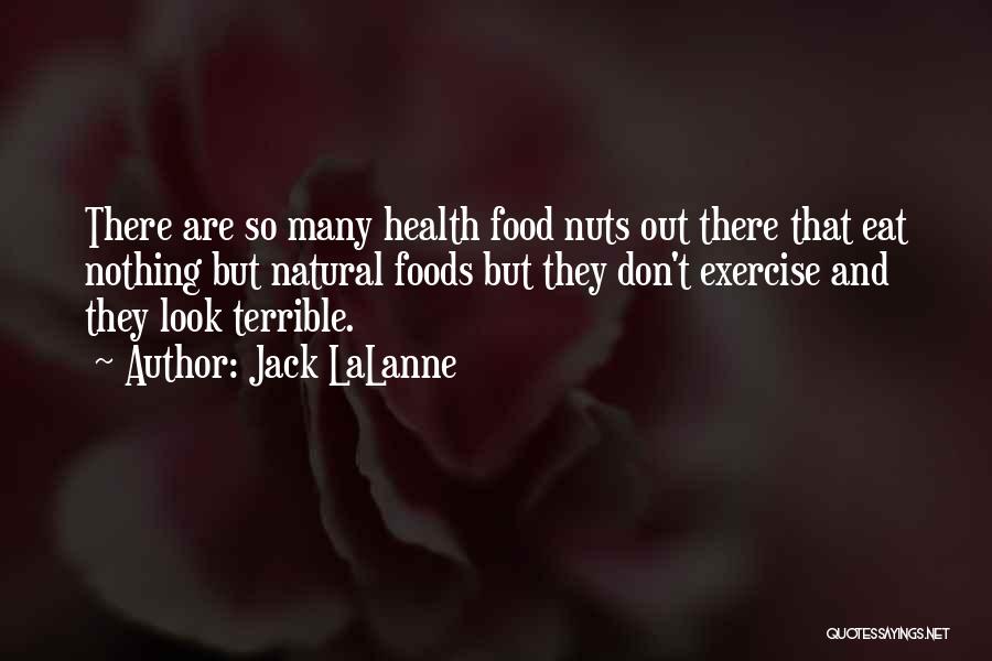 Food And Health Quotes By Jack LaLanne