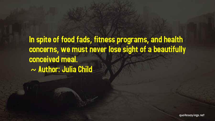 Food And Health Quotes By Julia Child