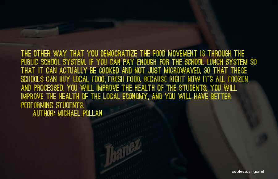 Food And Health Quotes By Michael Pollan