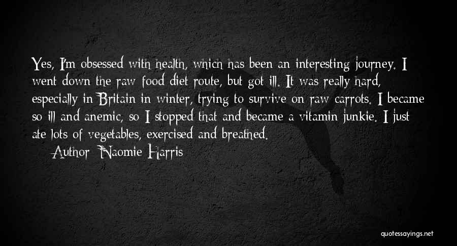 Food And Health Quotes By Naomie Harris