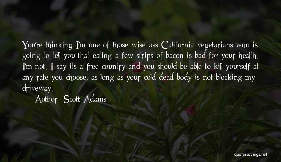Food And Health Quotes By Scott Adams