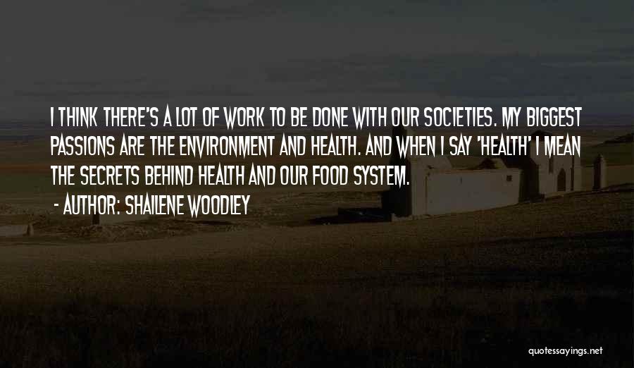 Food And Health Quotes By Shailene Woodley