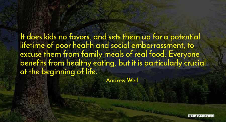 Food And Healthy Eating Quotes By Andrew Weil