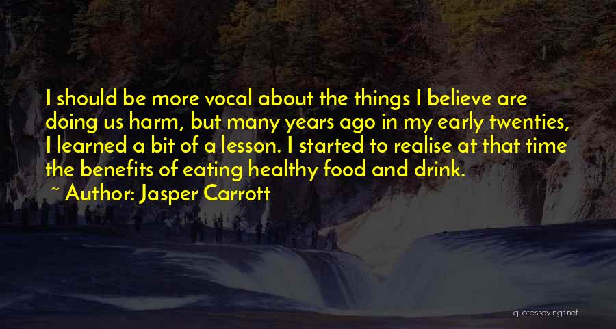 Food And Healthy Eating Quotes By Jasper Carrott