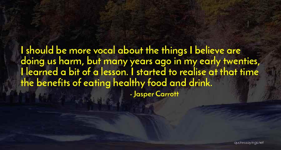 Food And Healthy Eating Quotes By Jasper Carrott