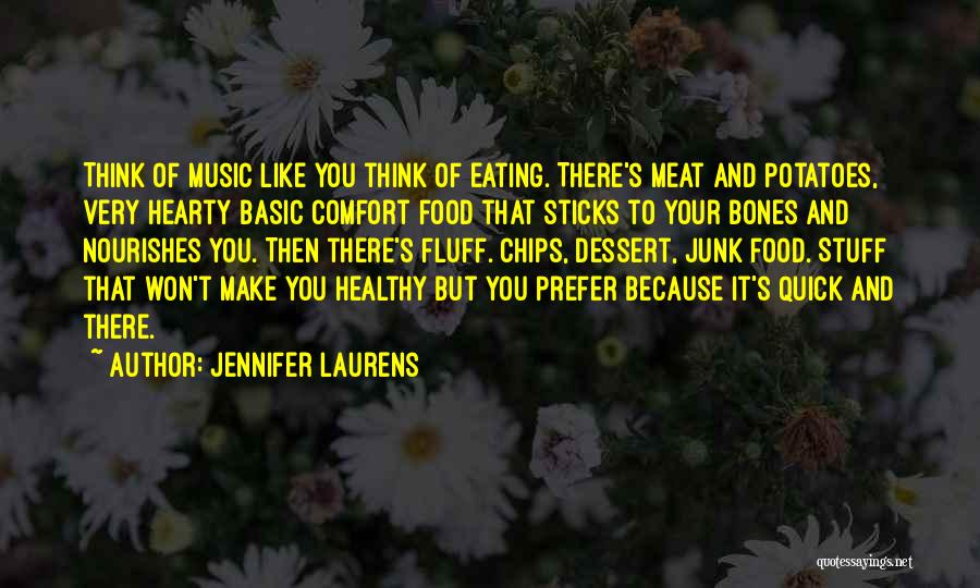 Food And Healthy Eating Quotes By Jennifer Laurens