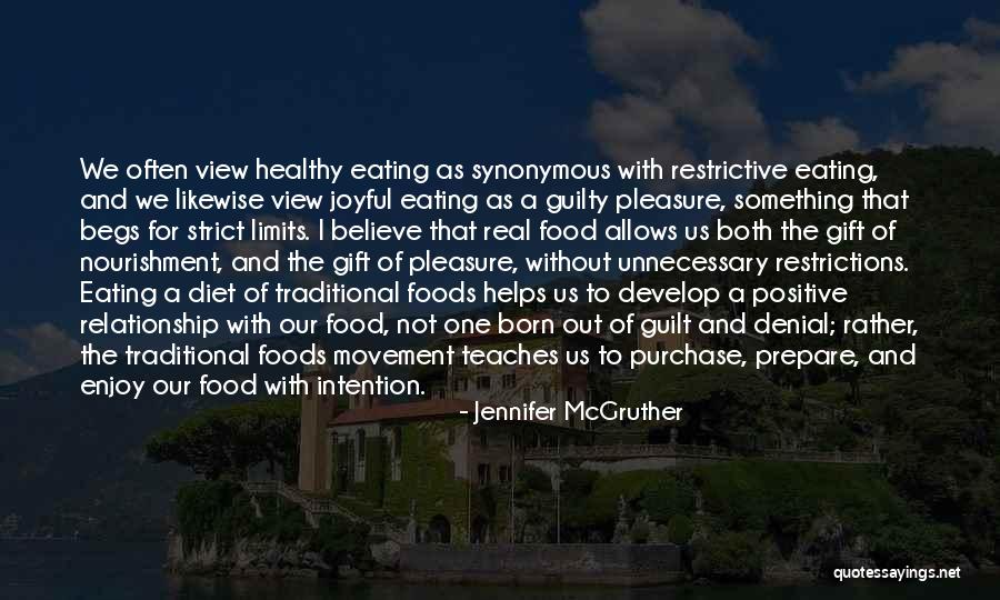 Food And Healthy Eating Quotes By Jennifer McGruther Food And Healthy Eating Quotes By Jennifer McGruther