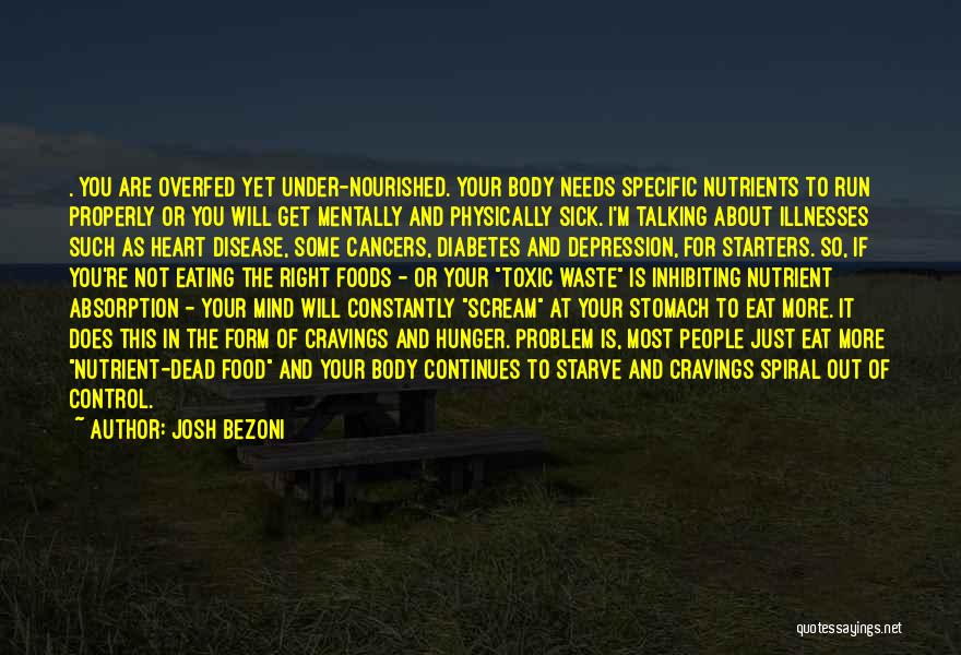 Food And Healthy Eating Quotes By Josh Bezoni