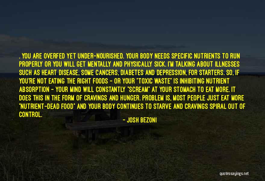 Food And Healthy Eating Quotes By Josh Bezoni Food And Healthy Eating Quotes By Josh Bezoni