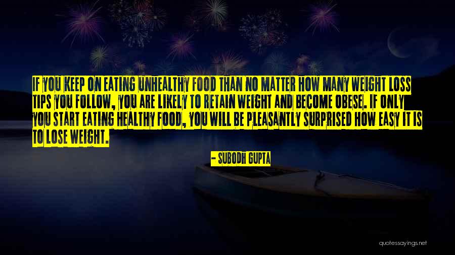 Food And Healthy Eating Quotes By Subodh Gupta