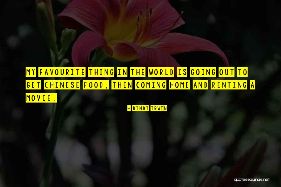 Food And Home Quotes By Bindi Irwin Food And Home Quotes By Bindi Irwin