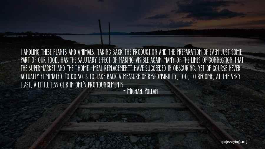 Food And Home Quotes By Michael Pollan Food And Home Quotes By Michael Pollan