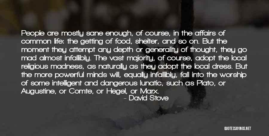 Food And Life Quotes By David Stove Food And Life Quotes By David Stove