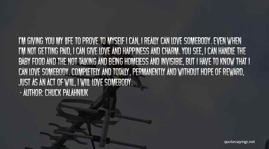 Food And Love Quotes By Chuck Palahniuk