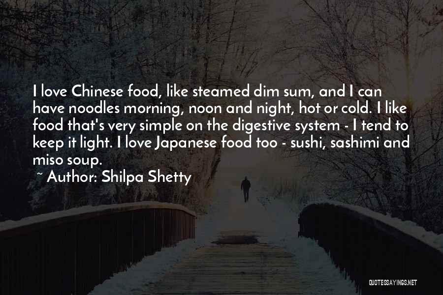 Food And Love Quotes By Shilpa Shetty