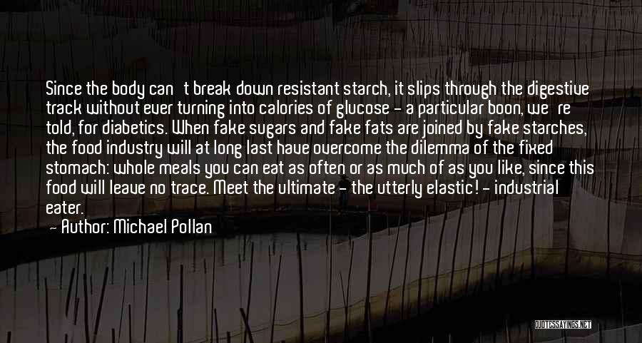 Food And Meals Quotes By Michael Pollan