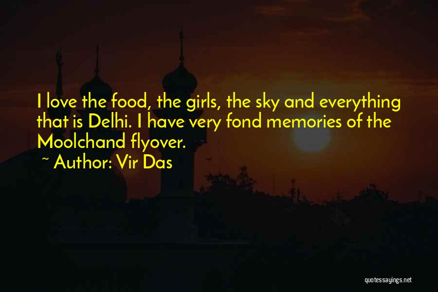Food And Memories Quotes By Vir Das