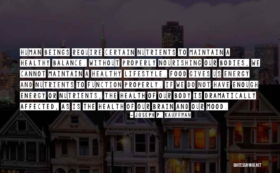 Food And Mood Quotes By Joseph P. Kauffman Food And Mood Quotes By Joseph P. Kauffman