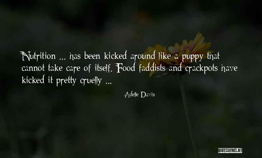 Food And Nutrition Quotes By Adelle Davis Food And Nutrition Quotes By Adelle Davis