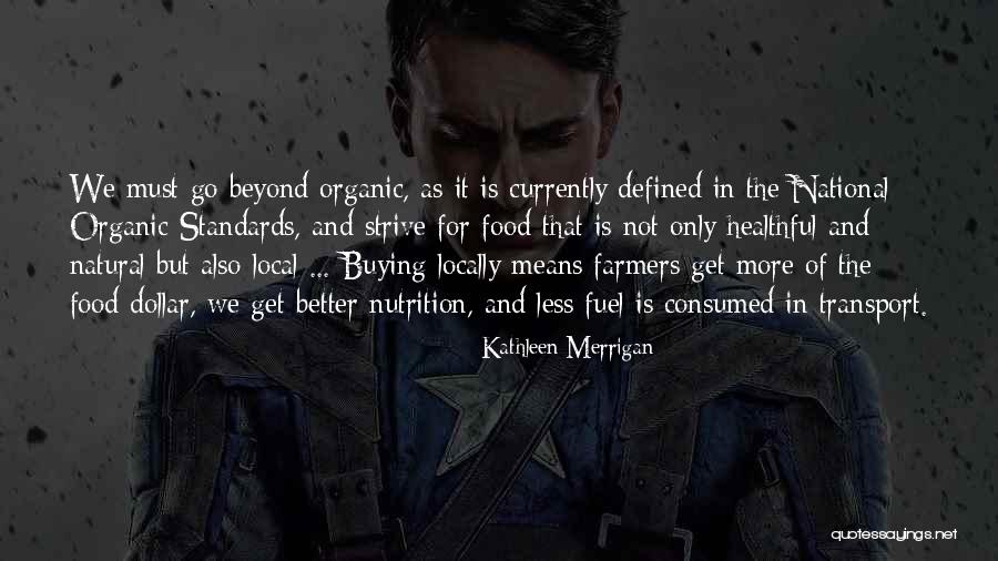Food And Nutrition Quotes By Kathleen Merrigan Food And Nutrition Quotes By Kathleen Merrigan