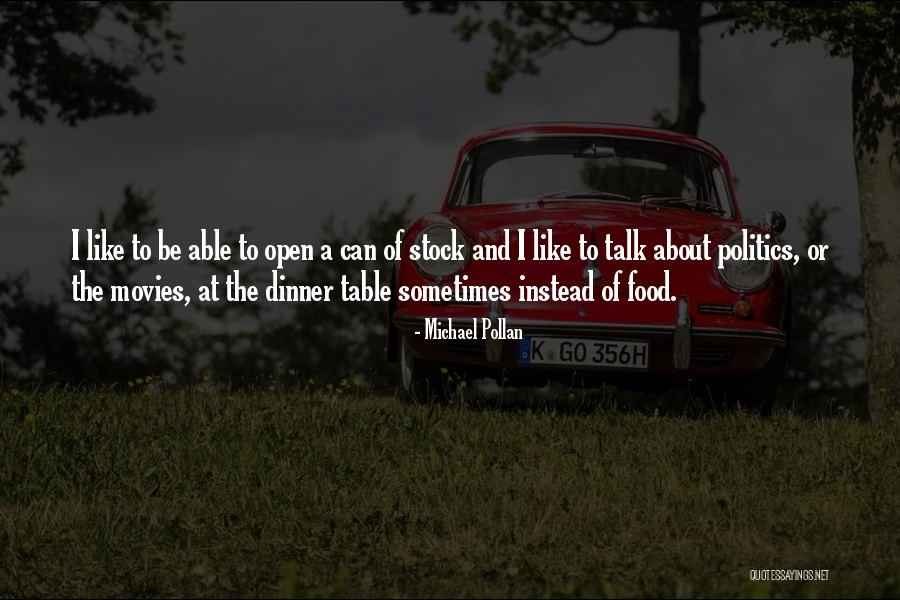 Food And Politics Quotes By Michael Pollan Food And Politics Quotes By Michael Pollan