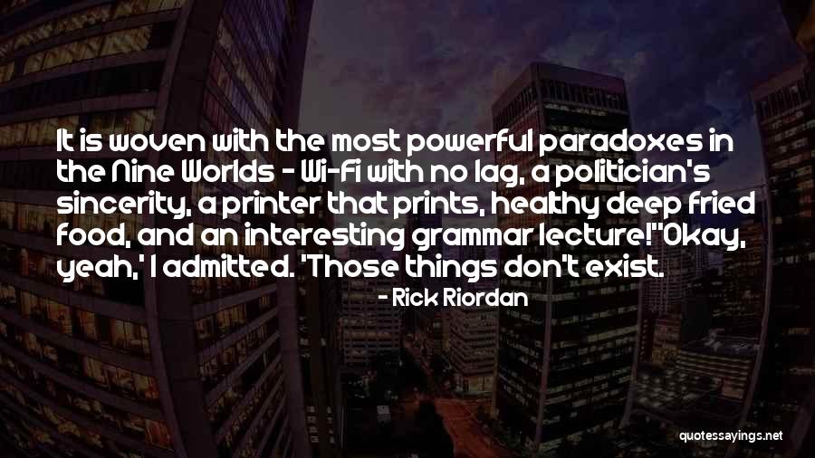 Food And Politics Quotes By Rick Riordan Food And Politics Quotes By Rick Riordan