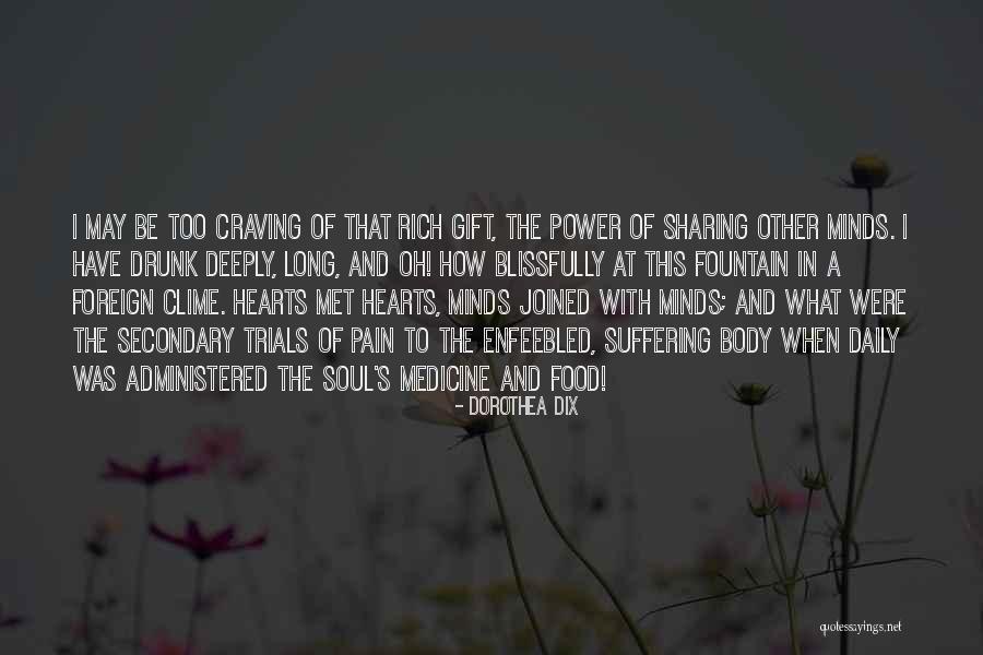 Food And Soul Quotes By Dorothea Dix Food And Soul Quotes By Dorothea Dix
